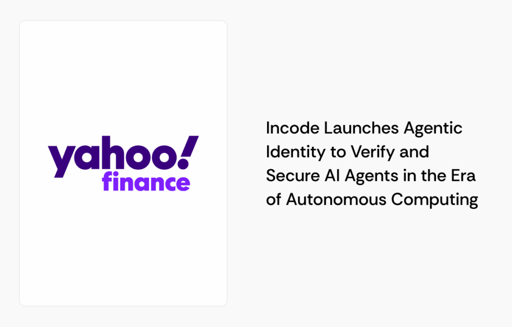 Incode Launches Agentic Identity to Verify and Secure AI Agents