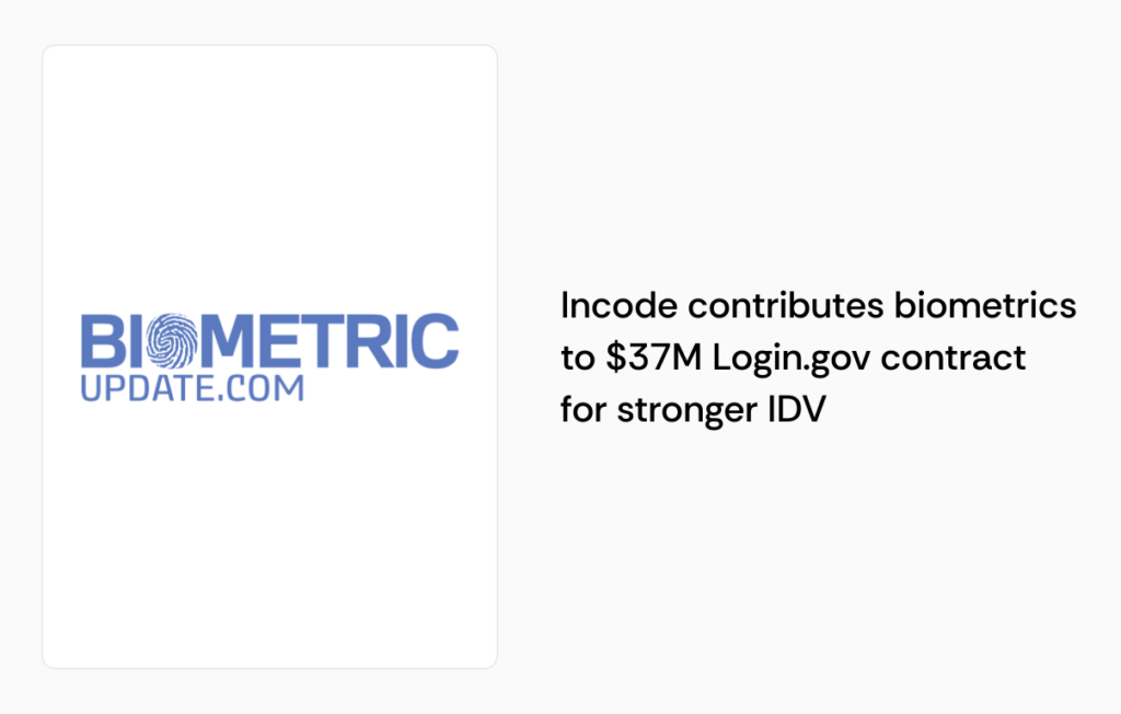 Incode contributes biometrics to $37M Login.gov contract for stronger IDV